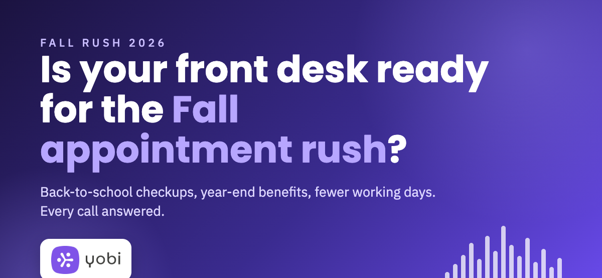 Is your front desk ready for the Fall appointment rush? Yobi Fall Rush 2026